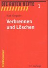 Die Roten Hefte, Bd.1, Verbrennen und Löschen Professional & Reference Books