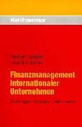 Finanzmanagement internationaler Unternehmen: Grundlagen, Strategien, Instrumente Business, Finance & Career
