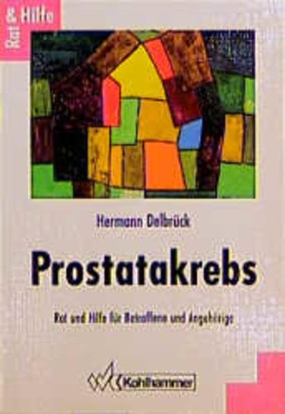 Prostatakrebs: Rat und Hilfe für Betroffene und Angehörige Medicine