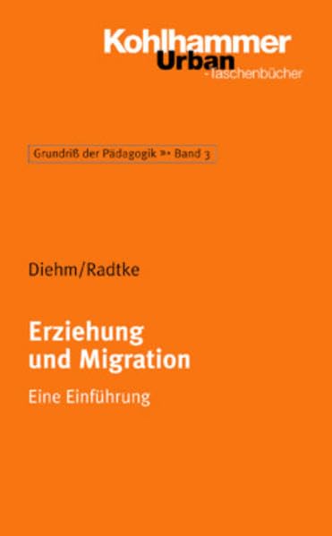 Grundriss der Pädagogik /Erziehungswissenschaft: Erziehung und Migration: Eine Einführung Politics & History