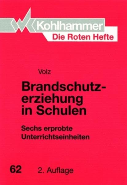Die Roten Hefte, Bd.62, Brandschutzerziehung in Schulen Law