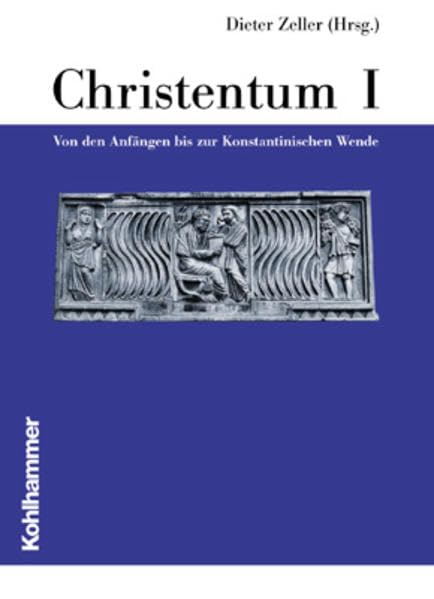 Die Religionen der Menschheit, 36 Bde., Bd.28/1, Christentum: Von Den Anfangen Bis Zur Konstantinischen Wende Philosophy