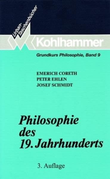 Grundkurs Philosophie, Band 9: Philosophie des 19. Jahrhunderts Philosophy