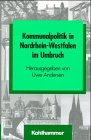 Kommunalpolitik in Nordrhein-Westfalen im Umbruch (Schriften zur politischen Landeskunde Nordrhein-Westfalens) Politics & History