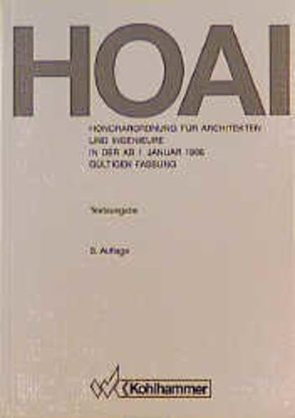 HOAI: Honorarordnung für Architekten und Ingenieure in der ab 1. Januar 1996 gültigen Fassung. Textausgabe in der Neufassung vom 4. März 1991, geändert durch die 5. Verordnung vom 21. September 1995 Law
