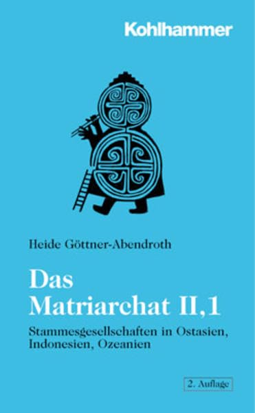 Das Matriarchat, Bd.2/1, Stammesgesellschaften in Ostasien, Indonesien, Ozeanien Law