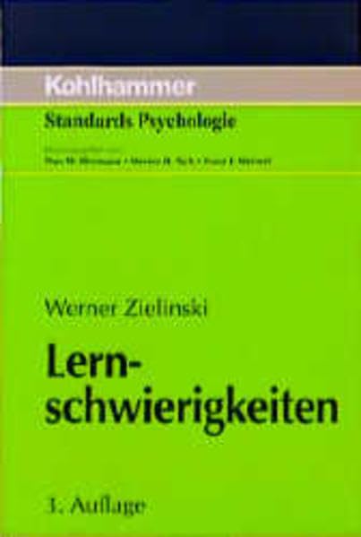 Lernschwierigkeiten: Ursachen, Diagnostik, Intervention (Kohlhammer Standards Psychologie) Education & Training