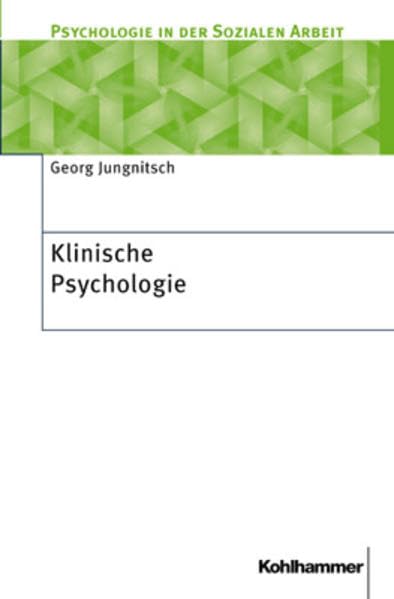 Klinische Psychologie (Psychologie in der Sozialen Arbeit) Medicine