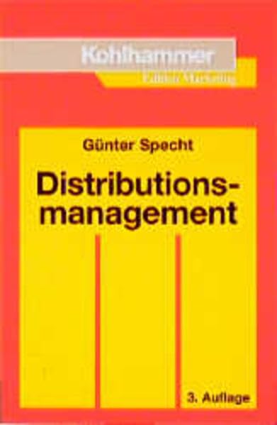 Distributionsmanagement (Kohlhammer Edition Marketing) Business, Finance & Career