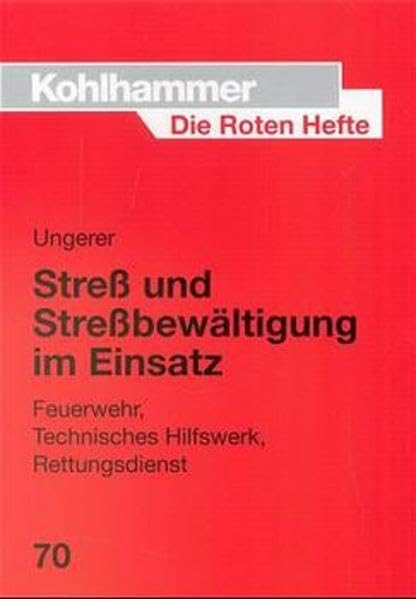 Die Roten Hefte, Bd.70, Streß und Streßbewältigung im Einsatz Law