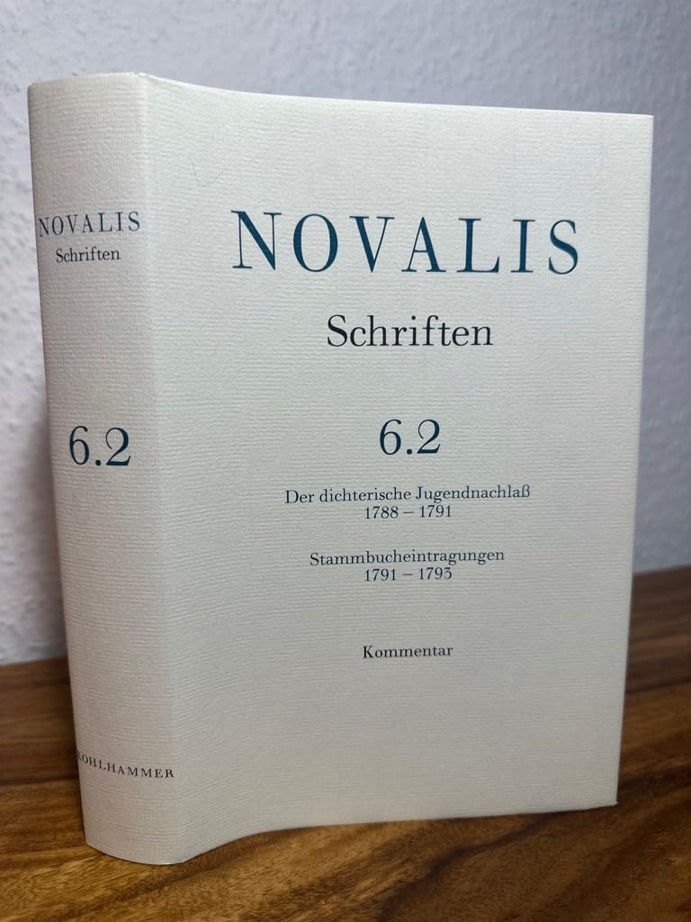 Der dichterische Jugendnachlass (1788-1791) und Stammbucheintragungen (1791-1793) Social Sciences