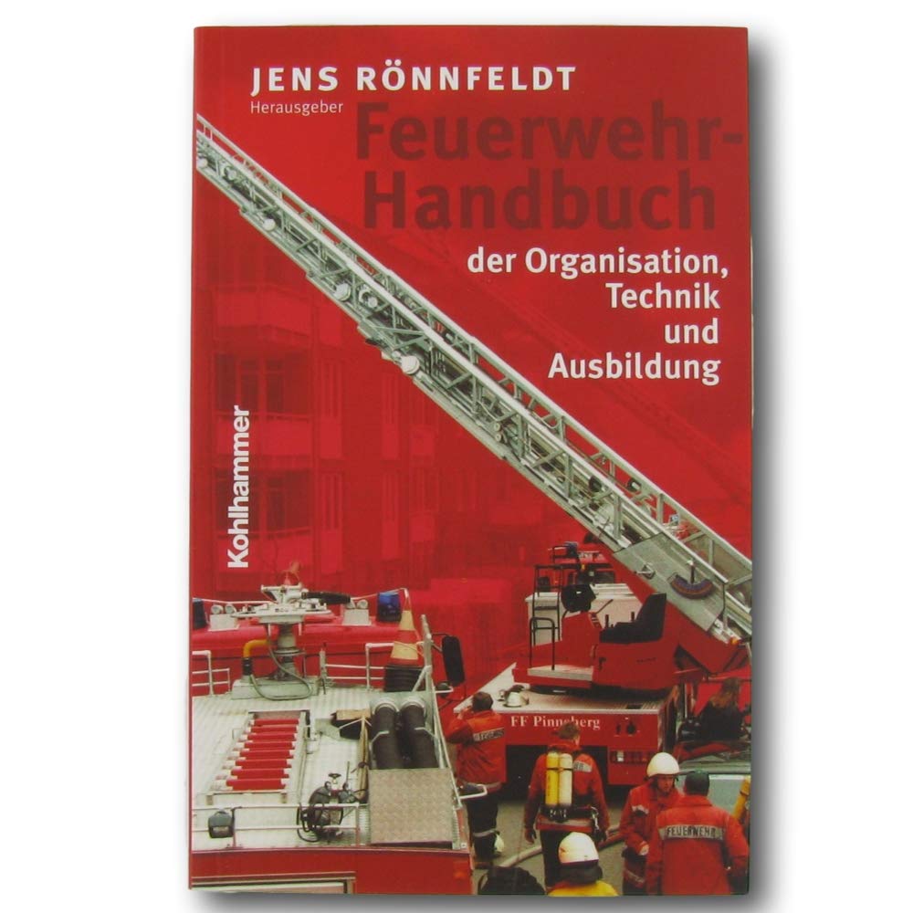 Feuerwehr-Handbuch der Organisation, Technik und Ausbildung Media & Communication