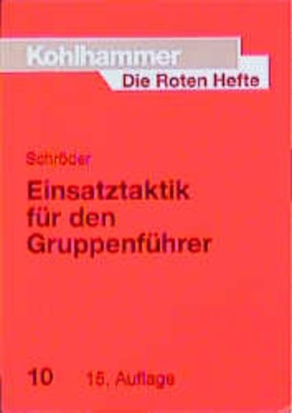 Die Roten Hefte, Bd.10, Einsatztaktik für den Gruppenführer Law