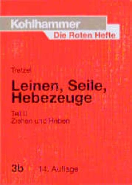 Die Roten Hefte, Bd.3b, Leinen, Seile, Hebezeuge Professional & Reference Books