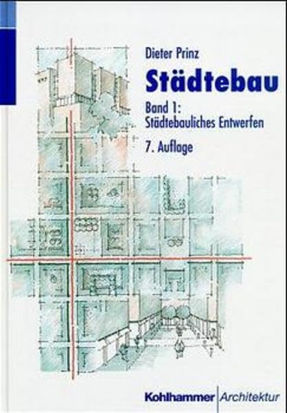 Städtebau, 2 Bde., Bd.1, Städtebauliches Entwerfen Architecture