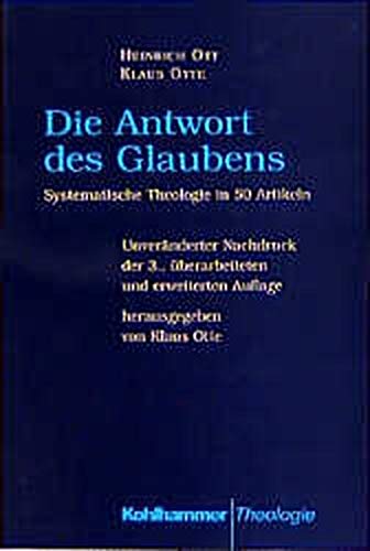 Die Antwort des Glaubens: Systematische Theologie in 50 Artikeln Books