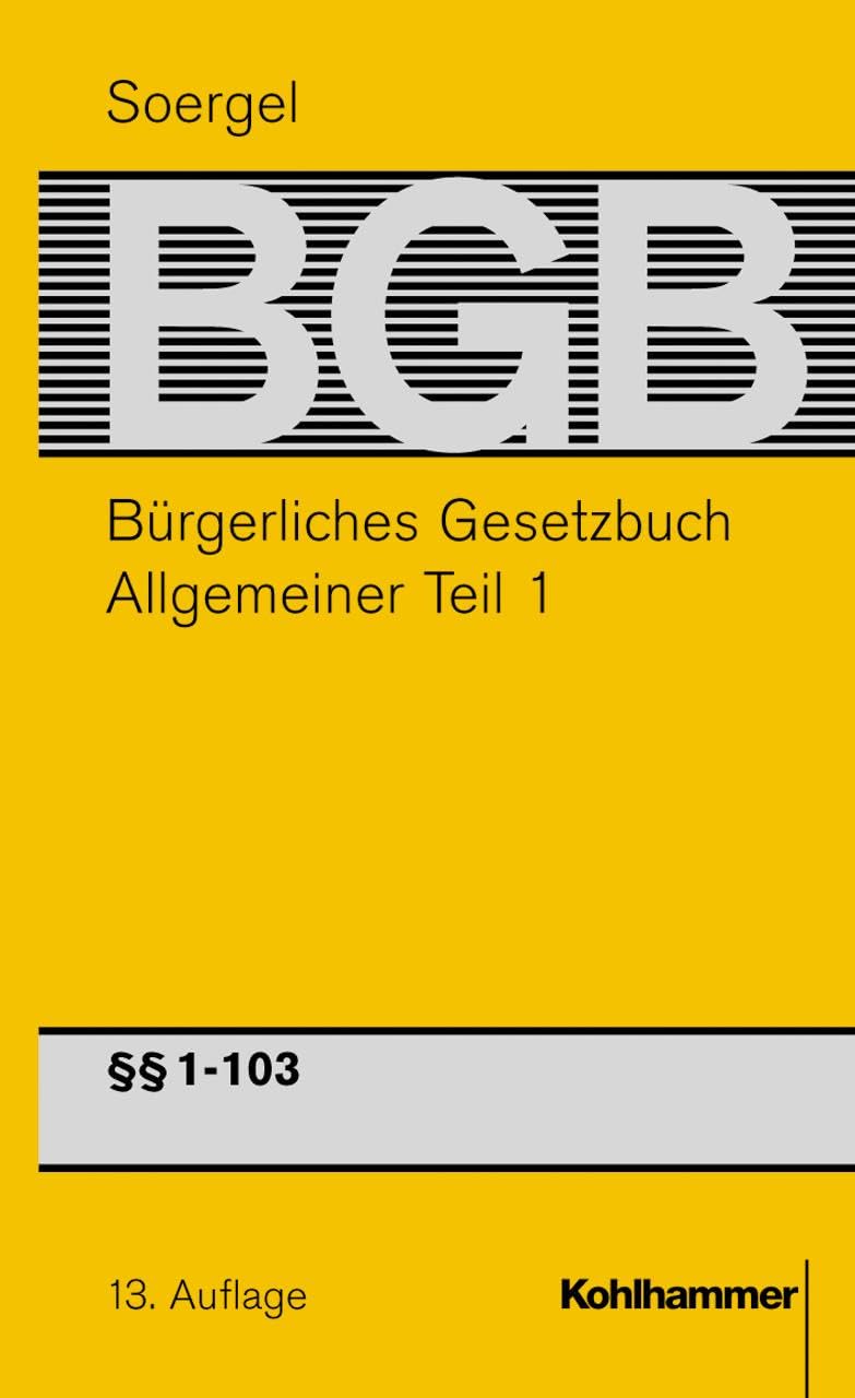 Bürgerliches Gesetzbuch / BGB (13. A.) Allgemeiner Teil 1 Law