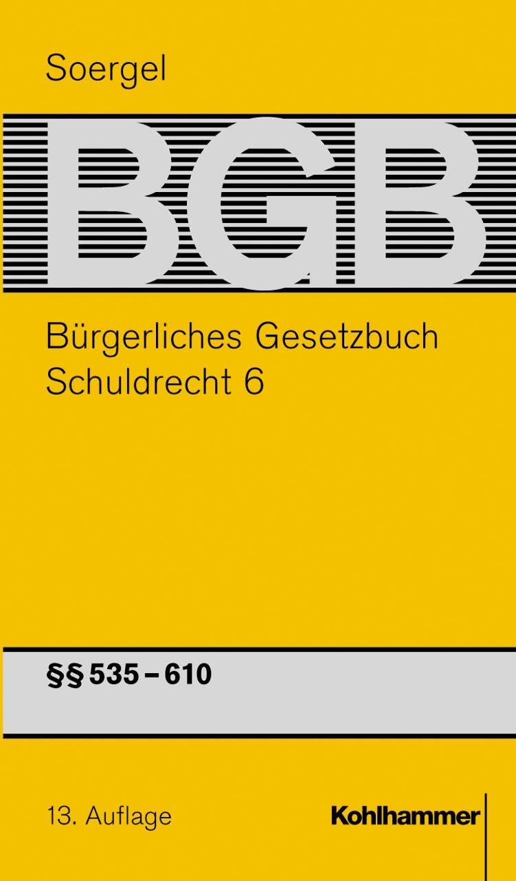 Bürgerliches Gesetzbuch / BGB (13. A.). Schuldrecht 6 book