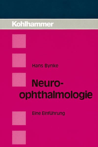 Neuroophthalmologie: Eine Einführung Medicine