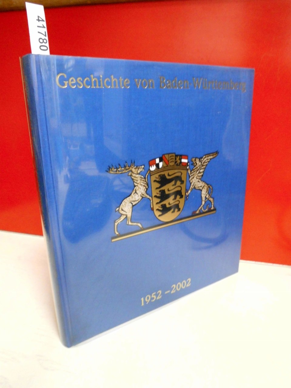 Baden-Württembergische Geschichte 1952-2002 Politics & History