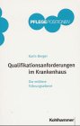 Qualifikationsanforderungen im Krankenhaus Medicine