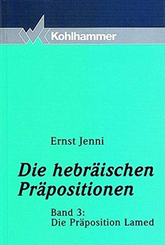 Die hebräischen Präpositionen: Die Präposition Lamed Social Sciences