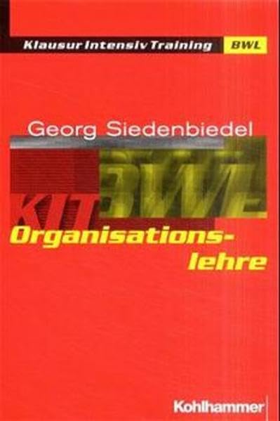 Organisationslehre (Klausur-Intensiv-Training BWL) Law