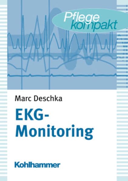 EKG-Monitoring (Pflegekompakt) Medicine