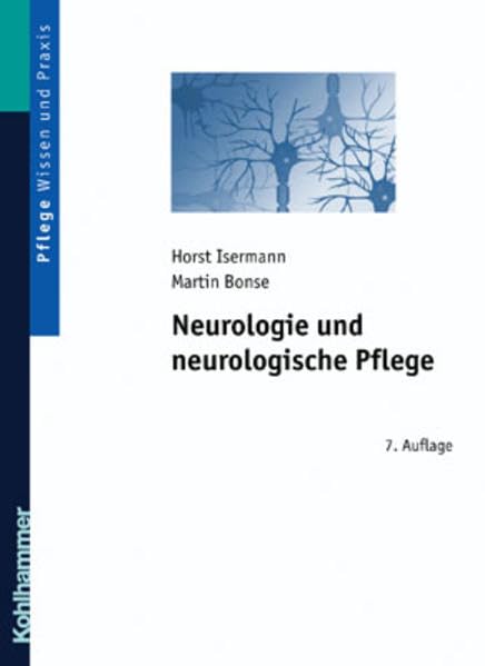 Neurologie und Neurologische Krankenpflege: Lehrbuch für Pflegeberufe Medicine
