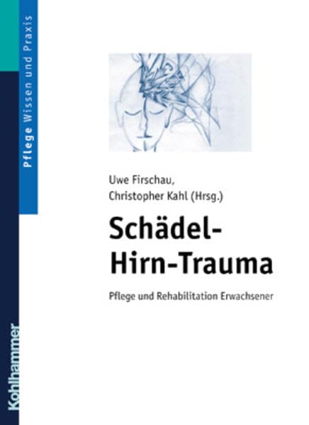 Schädel-Hirn-Trauma: Pflege und Rehabilitation Medicine