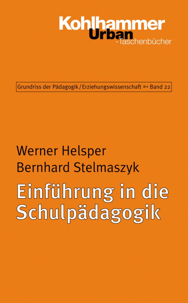 Grundriss der Pädagogik /Erziehungswissenschaft / Einführung in die Schulpädagogik (Urban-Taschenbücher, Band 682) Education & Training