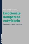 Emotionale Kompetenz entwickeln: Grundlagen in Kindheit und Jugend Books