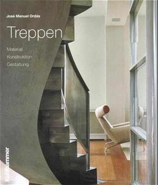 Treppen: Material, Konstruktion, Gestaltung Architecture