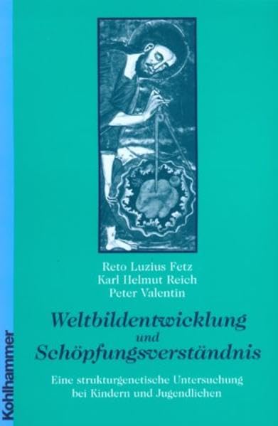 Weltbildentwicklung und Schöpfungsverständnis: Eine strukturgenetische Untersuchung bei Kindern und Jugendlichen Books