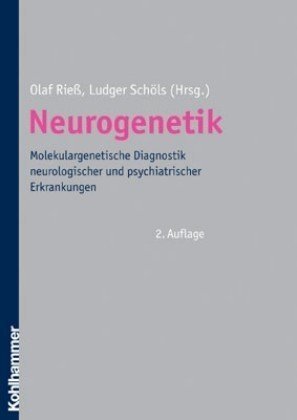 Neurogenetik: Molekulargenetische Diagnostik neurologischer und psychiatrischer Erkrankungen Medicine