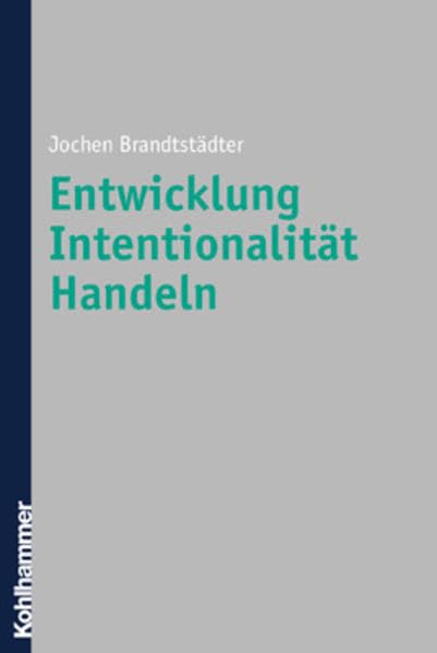 Entwicklung, Intentionalität, Handeln book