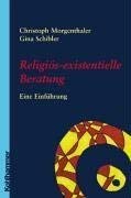 Religiös-existenzielle Beratung: Eine Einführung Business, Finance & Career