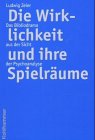 Die Wirklichkeit und ihre Spielräume. Das Bibliodrama aus der Sicht der Psychoanalyse Religion & Esotericism