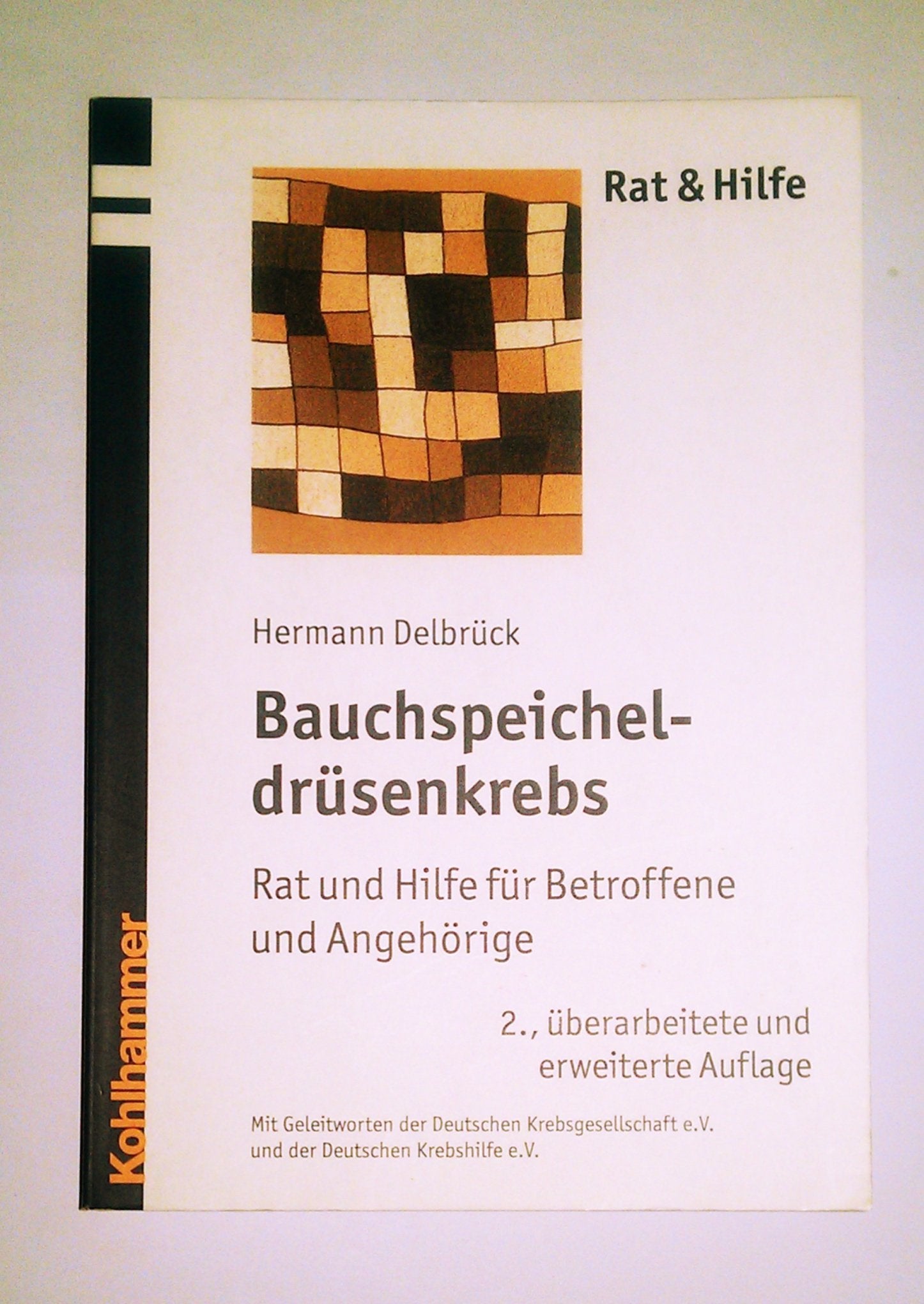 Bauchspeicheldrüsenkrebs: Rat und Hilfe für Betroffene und Angehörige (Rat + Hilfe) Medicine