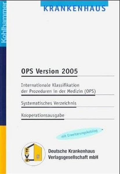 Operationenschlüssel nach Paragraph 301 SGB V: Internationale Klassifikation der Prozeduren in der Medizin (OPS-301). Version 2.1, Stand: 15. August 2001 Medicine