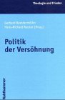 Politik der Versöhnung (Theologie und Frieden) Philosophy