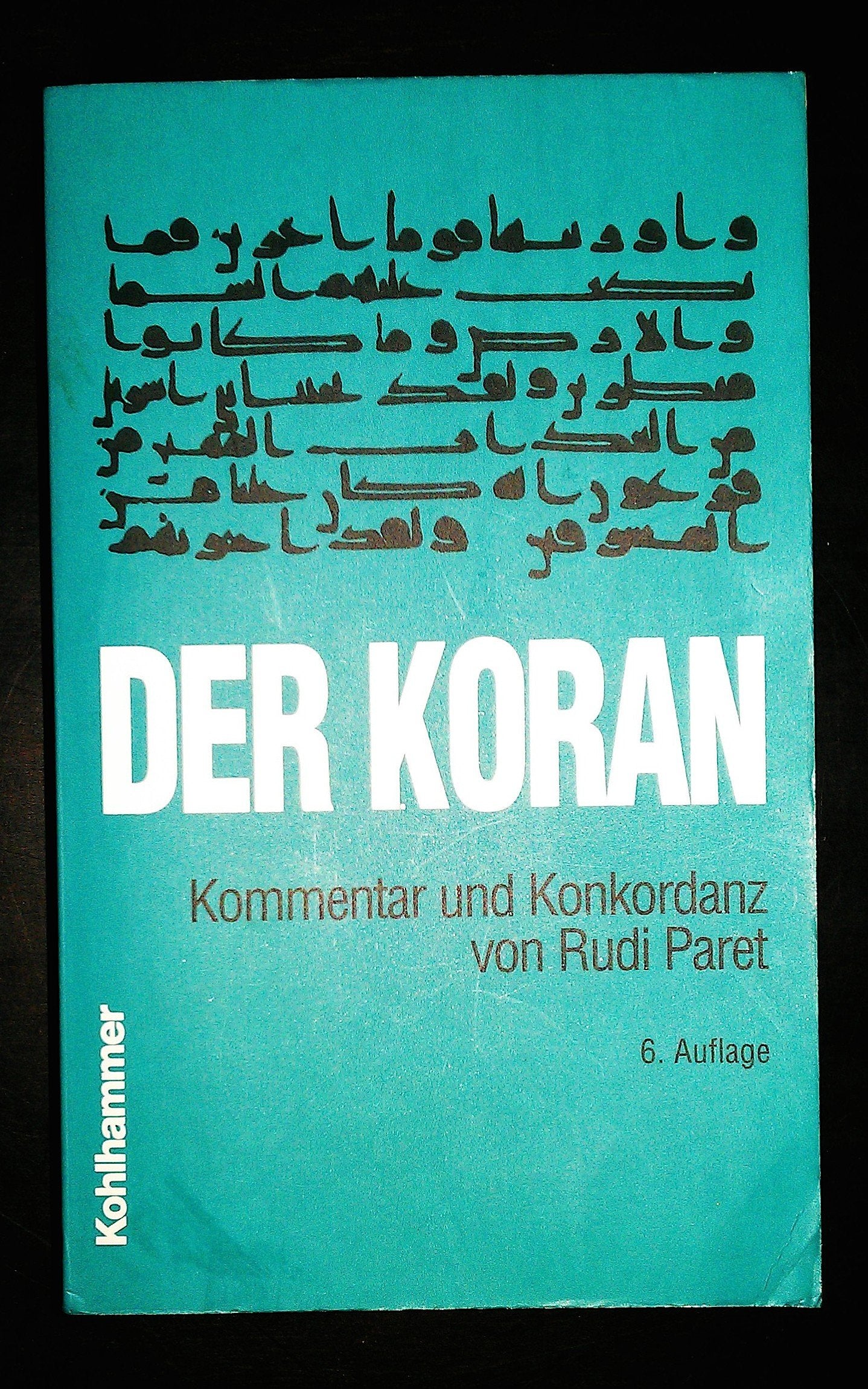 Der Koran. Kommentar und Konkordanz. Religion & Esotericism