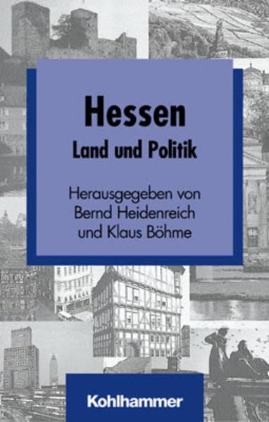 Hessen, Landeskunde und Politik (Schriften zur politischen Landeskunde Hessens) Politics & History