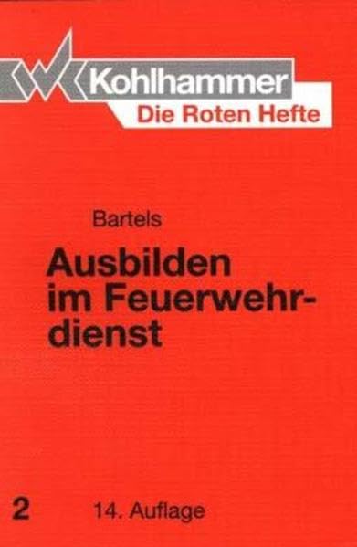 Ausbilden im Feuerwehrdienst. Die Roten Hefte Bd. 2 Law
