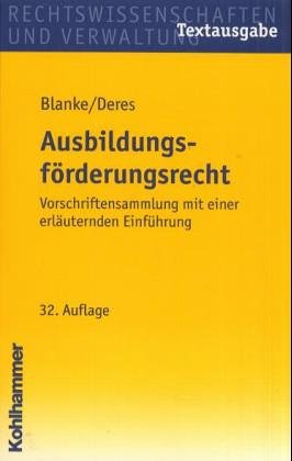 Ausbildungsförderungsrecht: Vorschriftensammlung mit einer erläuternden Einführung Law