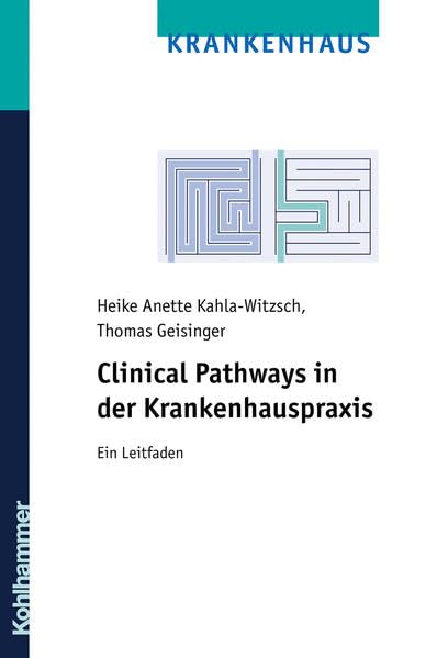 Clinical Pathways in der Krankenhauspraxis: Ein Leitfaden Medicine