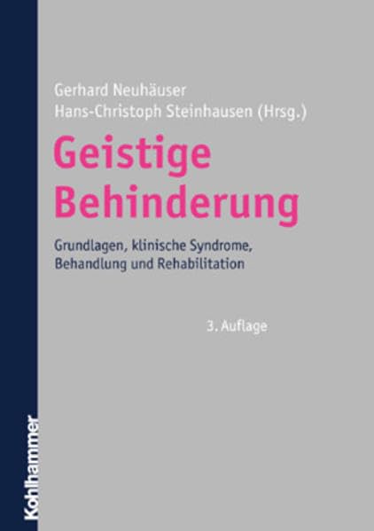 Geistige Behinderung: Grundlagen, klinische Syndrome, Behandlung und Rehabilitation Medicine