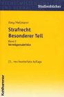 Strafrecht, Besonderer Teil. Studienbuch in systematisch induktiver Darstellung: Vermögensdelikte Law
