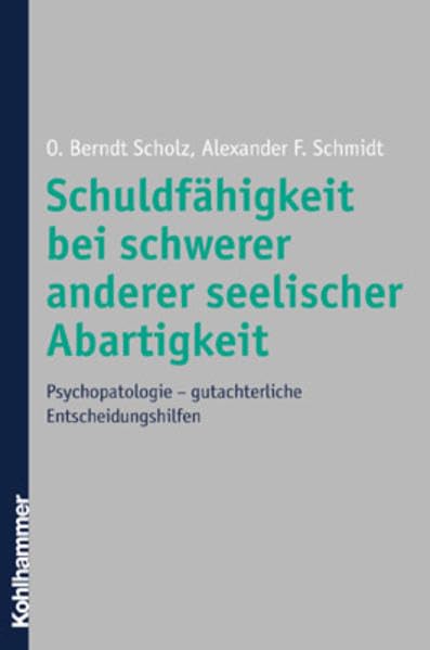 Schuldfähigkeit bei schwerer anderer seelischer Abartigkeit Medicine