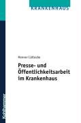 Presse- und Öffentlichkeitsarbeit im Krankenhaus Medicine